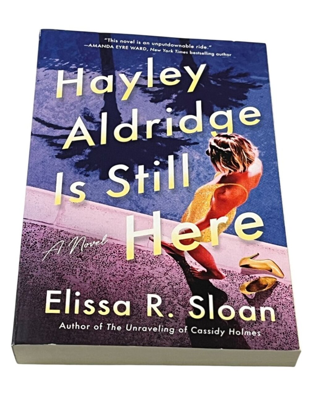 Hayley Aldridge Is Still Here by Elissa Sloane Paperback Women's Fiction
